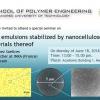 สาขาวิชาวิศวกรรมพอลิเมอร์ ขอเชิญฟังบรรยายพิเศษ : Pickering emulsions stabilized by nanocelluloses and materials thereof